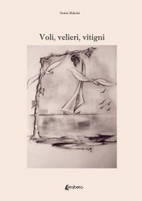Immagine copertina libro Voli, velieri, vitigni