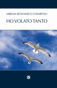 Immagine copertina libro Ho volato tanto