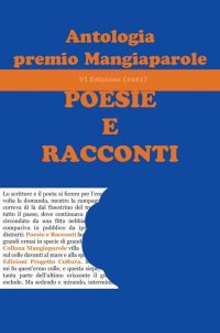 Immagine copertina libro Antologia del premio Mangiaparole 2021. Poesie e Racconti