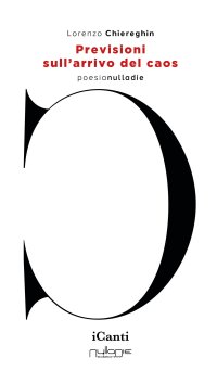 Immagine copertina libro Previsioni sull’arrivo del caos. Introduzione di Giampiero Neri