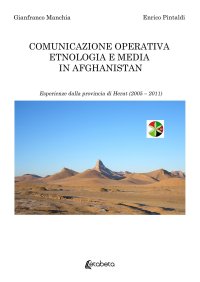 Immagine copertina libro Comunicazione operativa etnologia e media in Afghanistan. Esperienze dalla provincia di Herat (2005-2011)