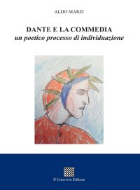 Immagine copertina libro Dante e la commedia. Un poetico processo di individuazione