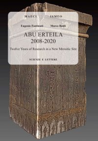 Immagine copertina libro Abu Erteila 2008-2020: twelve years of research in a new Meroitic site