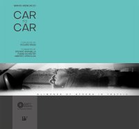 Immagine copertina libro Car to car. Glimpses of others in traffic. Ediz. italiana e inglese