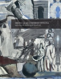 Immagine copertina libro Sironi. La multiforme officina
