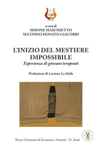 Immagine copertina libro L'inizio del mestiere impossibile. Esperienze di giovani terapeuti