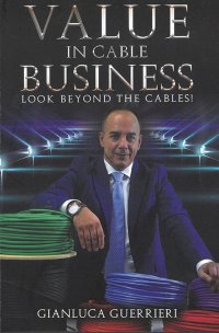 Immagine copertina libro Value in cable business. Look beyond the cables!