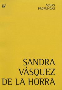 Immagine copertina libro Sandra Vásquez de la Horra. Aguas profundas. Ediz. inglese e tedesca