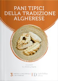 Immagine copertina libro Pani tipici della tradizione algherese. Una cultura da troppo tempo dimenticata