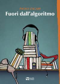 Immagine copertina libro Fuori dall'algoritmo