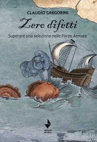 Immagine copertina libro Zero difetti. Superare una selezione nelle Forze Armate