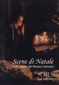 Immagine copertina libro Scene di Natale nelle opere del Museo Camuno