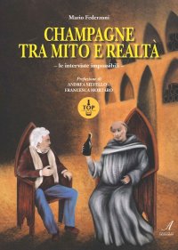 Immagine copertina libro Champagne tra mito e realtà. Le interviste impossibili