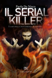Immagine copertina libro Il serial killer. I casi della dottoressa Altosole