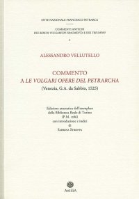 Immagine copertina libro Commento a «Le volgari opere» del Petrarcha. Edizione anastatica dell'esemplare della Biblioteca reale di Torino (P.M. 1286)