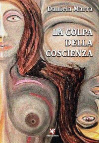 Immagine copertina libro La colpa della coscienza
