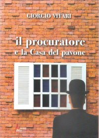 Immagine copertina libro Il procuratore e la Casa del pavone