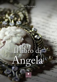 Immagine copertina libro Il libro di Angela