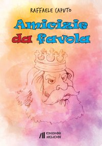 Immagine copertina libro Amicizie da favola