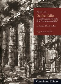 Immagine copertina libro Oculus fallit. Il tempio greco e il mito delle «correzioni ottiche»