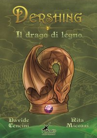 Immagine copertina libro Dershing. Il drago di legno
