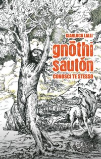 Immagine copertina libro Gnothi Sautón. Conosci te stesso