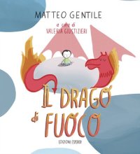 Immagine copertina libro Il drago di fuoco