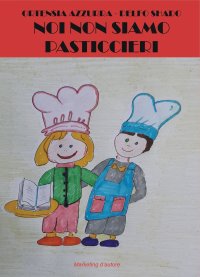 Immagine copertina libro Noi non siamo pasticcieri