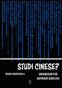 Immagine copertina libro Studi cinese? Vademecum per aspiranti sinologi