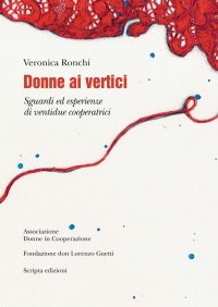 Immagine copertina libro Donne ai vertici. Sguardi ed esperienze di ventidue cooperatrici
