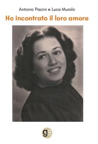 Immagine copertina libro Ho incontrato il loro amore