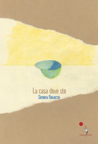 Immagine copertina libro La casa dove sto