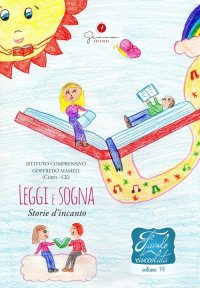 Immagine copertina libro Favole di cioccolata. Vol. 19: I.C. «G. Mameli» (Curti - CE). Leggi e sogna Storie d’incanto