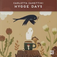 Immagine copertina libro Hygge days. L'arte di Carlotta Zanettini. Ediz. illustrata