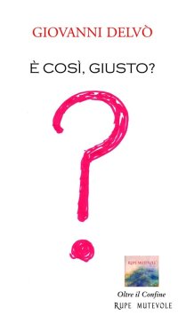 Immagine copertina libro È così, giusto?