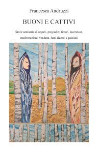 Immagine copertina libro Buoni e cattivi. Ediz. integrale