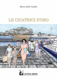 Immagine copertina libro Le cicatrici d'oro