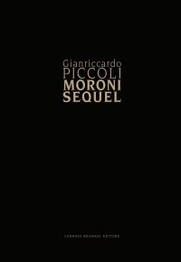Immagine copertina libro Giancarlo Piccoli. Moroni sequel
