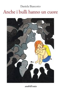 Immagine copertina libro Anche i bulli hanno un cuore