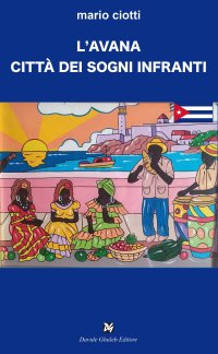 Immagine copertina libro L'Avana città dei sogni infranti