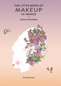 Immagine copertina libro The little book of makeup in Venice