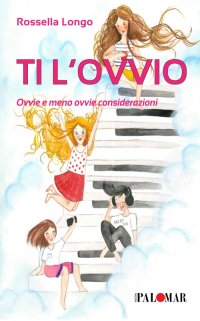 Immagine copertina libro Ti l'ovvio. Ovvie e meno ovvie considerazioni