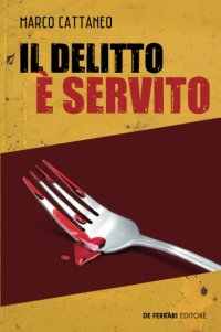 Immagine copertina libro Il delitto è servito