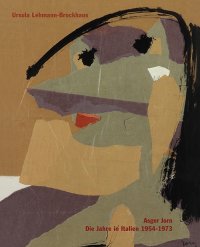 Immagine copertina libro Asger Jorn. Die Jahre in Italien. Ediz. illustrata