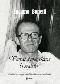 Immagine copertina libro Varcai d'una chiesa la... sogliola. «Battute, personaggi, macchiette della memoria labronica»