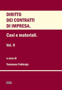 Immagine copertina libro Diritto dei contratti d'impresa. Vol. 2: Casi e materiali