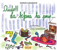 Immagine copertina libro Aiuto!!! La befana ha perso.... Ediz. illustrata