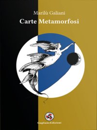 Immagine copertina libro Carte metamorfosi. Con 44 Carte