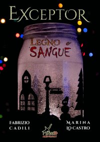 Immagine copertina libro Exceptor. Legno e sangue