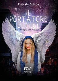 Immagine copertina libro Il portatore di luce. Il risveglio dei prescelti